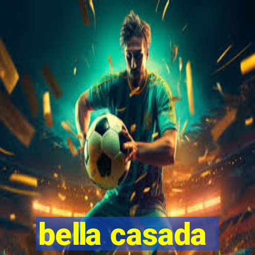 bella casada